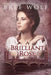 A Brilliant Rose: A Regency Romance by Bree Wolf