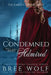 Condemned & Admired: The Earl's Cunning Wife by Bree Wolf
