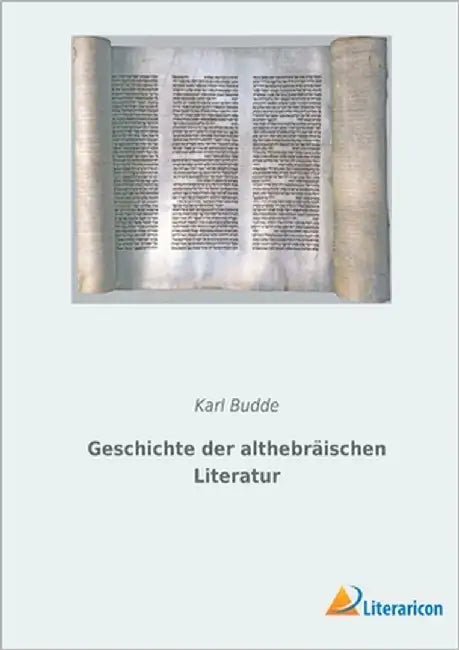 Geschichte der althebräischen Literatur by Budde, Karl