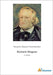 Richard Wagner: 2. Band by Chamberlain, Houston Stewart