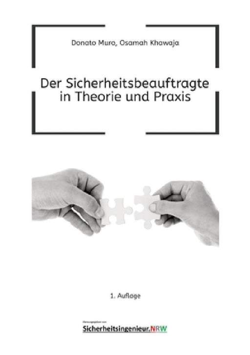 Der Sicherheitsbeauftragte in Theorie und Praxis by Donato Muro, Osamah Khawaja