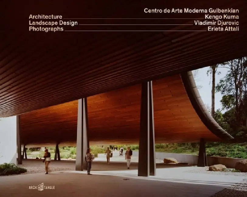 Centro de Arte Moderna Gulbenkian by Erieta Attali