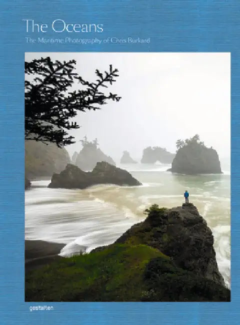 The Oceans: The Maritime Photography of Chris Burkard by Gestalten