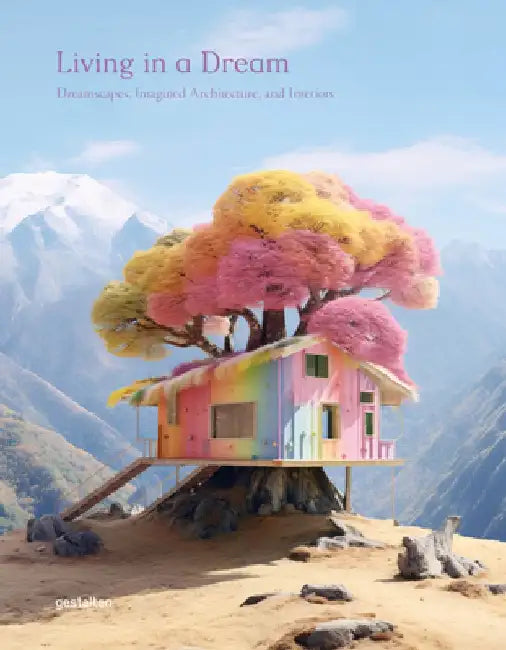 Dreamscapes and Otherworldly Places by Gestalten