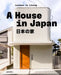 A House in Japan: Lessons in Living by Gestalten