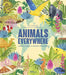 Animals Everywhere: Animal Habitats Around the World by Little Gestalten