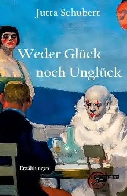 Weder Glück noch Unglück by Jutta Schubert