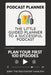 Podcast Planner: The Little Guided Planner to a Successful Podcast by Jerry The Pod-Starter Hamilton