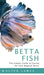 Betta Fish by Walter James