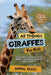 All Things Giraffes For Kids: Filled With Plenty of Facts, Photos, and Fun to Learn all About Giraffes by Animal Reads