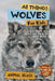 All Things Wolves For Kids: Filled With Plenty of Facts, Photos, and Fun to Learn all About Wolves by Animal Reads