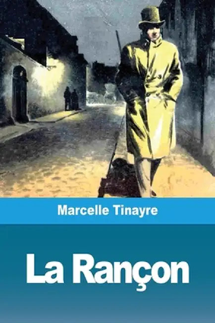 La Rançon by Marcelle Tinayre