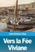 Vers la Fée Viviane by John-Antoine Nau