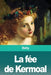 La fée de Kermoal by Delly