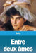 Entre deux âmes by Delly