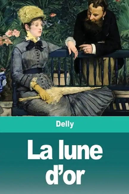 La lune d'or by Delly