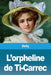 L'orpheline de Ti-Carrec by Delly