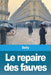 Le repaire des fauves by Delly
