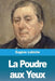 La Poudre aux Yeux by Eugène Labiche