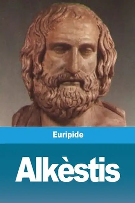 Alkèstis by Euripide