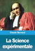 La Science expérimentale by Claude Bernard