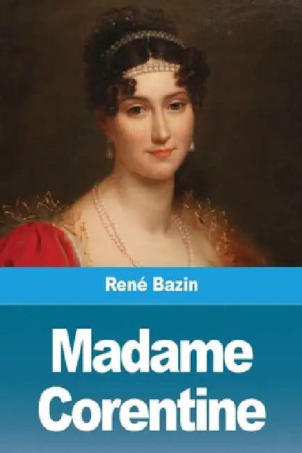 Madame Corentine by René Bazin