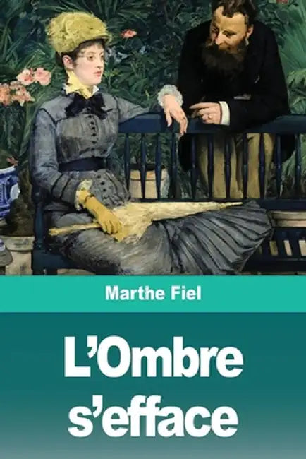 L'Ombre s'efface by Marthe Fiel