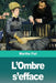 L'Ombre s'efface by Marthe Fiel