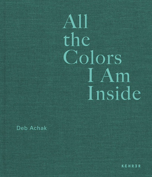 All the Colors I Am Inside