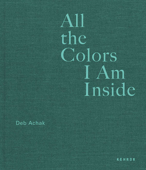 All the Colors I Am Inside