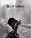 Burt Glinn: Half a Century as a Magnum Photographer by Burt Glinn, Sarah Stacke, Elena Prohaska Glinn