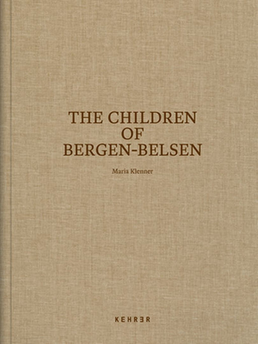 The Children of Bergen-Belsen
