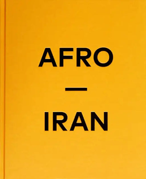 Afro-Iran: The Unknown Minority