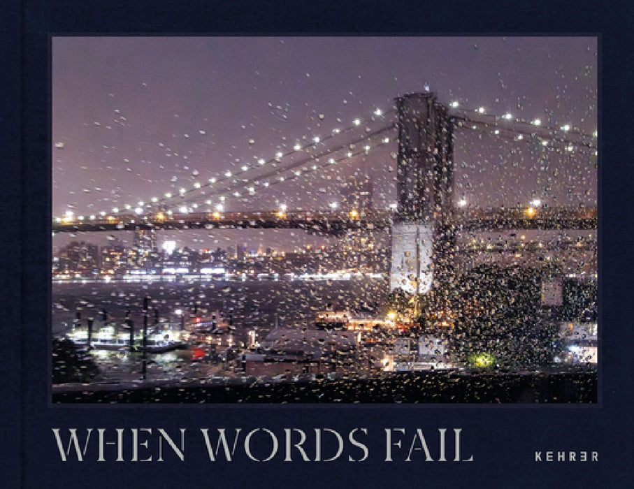When Words Fail: A Photographic Journey Through New York City by Pamela Thomas-Graham