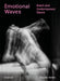 Emotional Waves: Butoh and Contemporary Dance by Claude Hofer, Claude Hofer, Alice Baldock