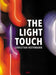 Christian Rothmann: The Light Touch by Matthias Harder