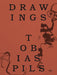 Tobias Pils: Drawings by Richard Shiff, Tobias Pils
