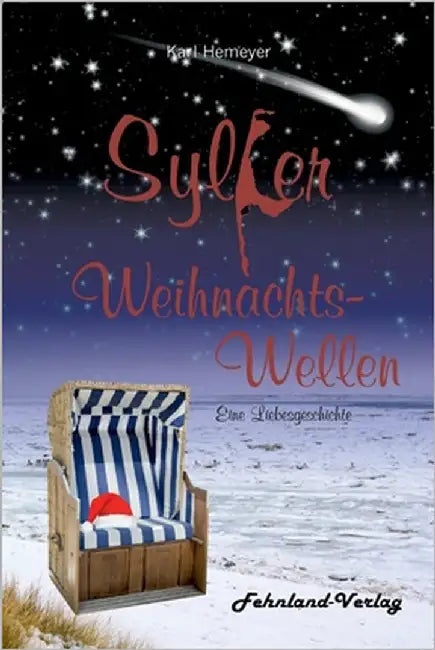 Sylter Weihnachtswellen. Eine Liebesgeschichte by Hemeyer, Karl