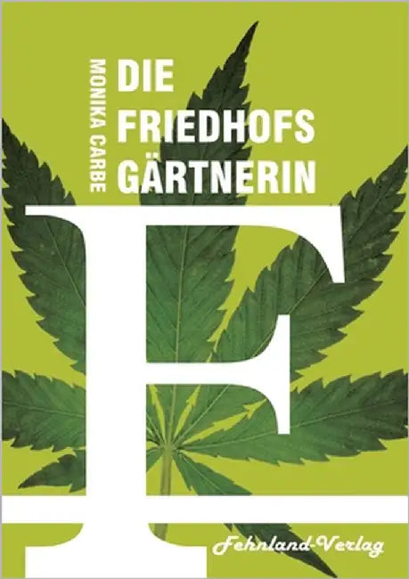 Die Friedhofsgärtnerin by Carbe, Monika