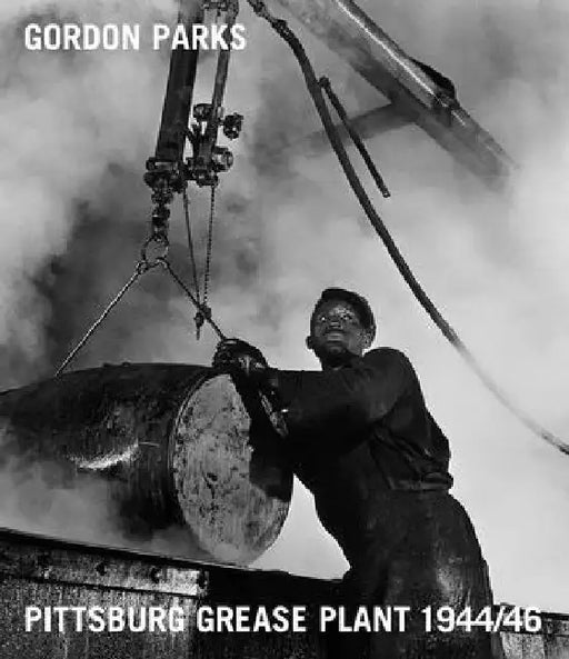 Gordon Parks: Pittsburgh Grease Plant, 1944/46 by Gordon Parks