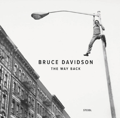 Bruce Davidson: The Way Back by Bruce Davidson