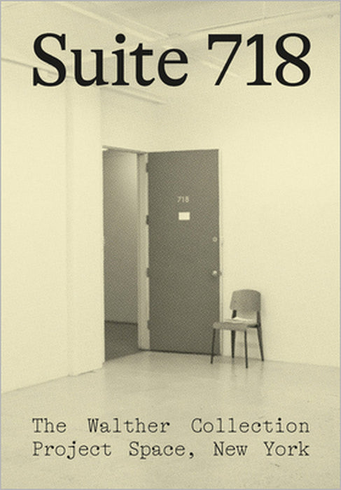 Suite 718: The Walther Collection Project Space, New York by Artur Walther, Felix Ho Yuen Chan, Joshua Chuang
