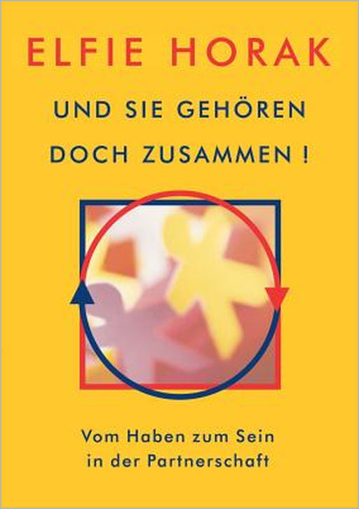 Und sie gehören doch zusammen by Elfie El Horak