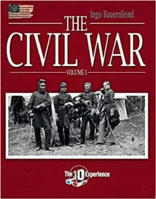 The Civil War: The 3D Experience by Ingo Bauernfeind