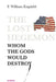 The Lost Hegemon: Whom the Gods Would Destroy by F. William Engdahl