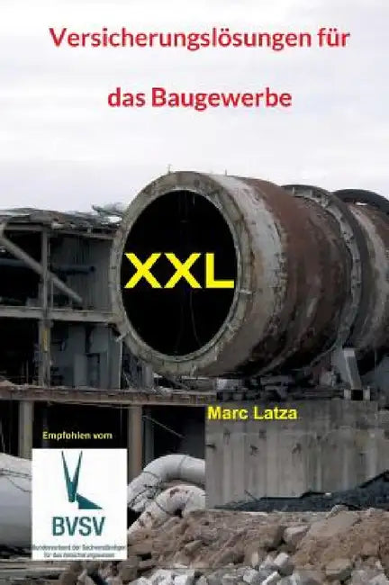 Versicherungslösungen für das Baugewerbe: XXL by Marc Latza
