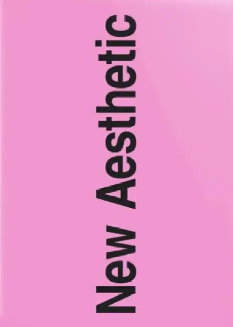 New Aesthetic 3