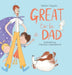 Great to be a Dad by Natalia Maguire