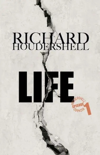 Life: Life sentence by Richard Houdershell