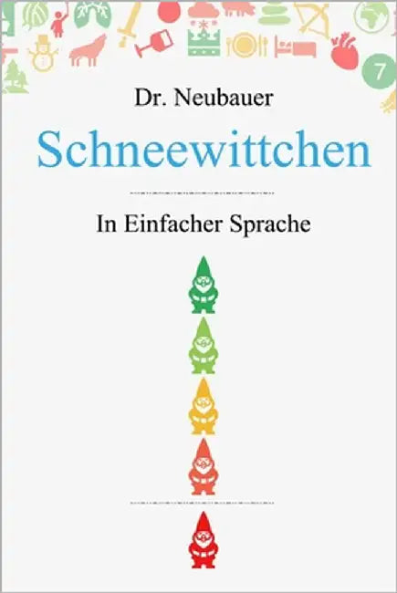 Schneewittchen: in Einfacher Sprache by Neubauer, Mansour